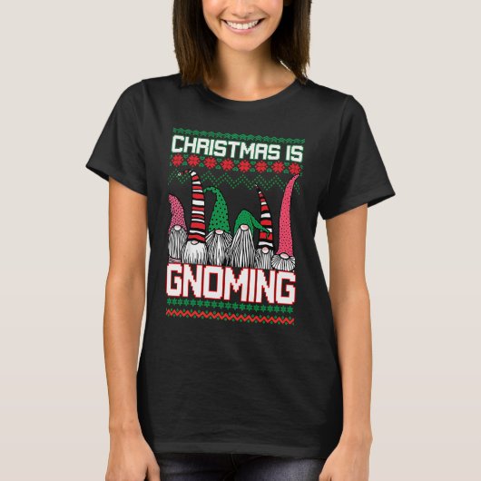 Christmas is Gnoming God Jul Gnome Ugly Christmas  Tシャツ (正面)