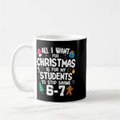 Christmas Is My Students To Stop Saying 67 _ Aweso コーヒーマグカップ (左)