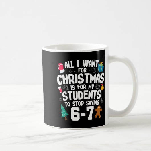 Christmas Is My Students To Stop Saying 67 _ Aweso コーヒーマグカップ (右)