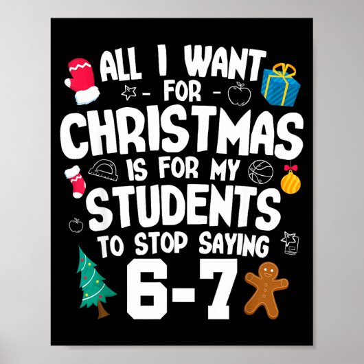 Christmas Is My Students To Stop Saying 67 _ Aweso ポスター (正面)