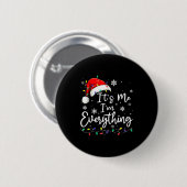 Christmas Its Me I'm Everything Christmas Pajama F 缶バッジ (正面&裏面)