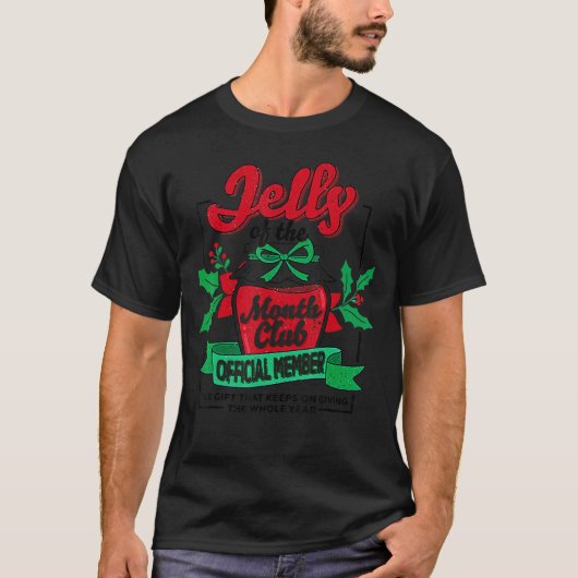 Christmas Jelly Of The Month Club Official Member  Tシャツ (正面)