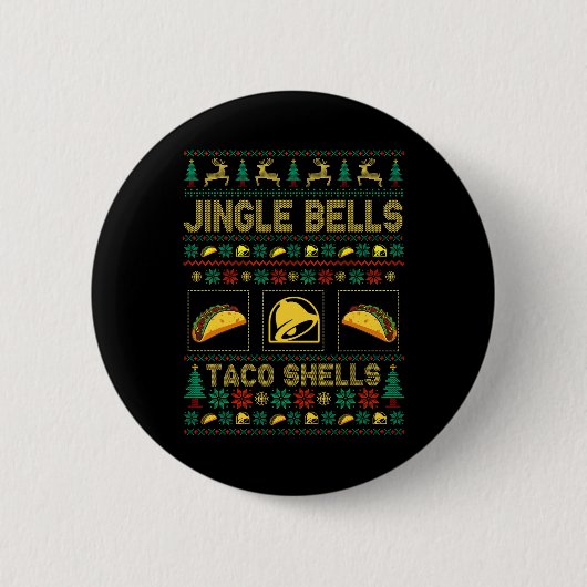 Christmas Jingle Bells Taco Shells Fun Ugly Xmas  缶バッジ (正面)