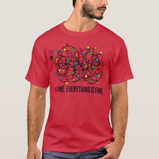 Christmas Lights I'm Fine Everything Is Fine Ugly Tシャツ