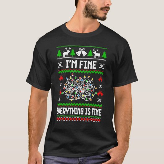 Christmas Lights I'm Fine Everything Is Fine Ugly Tシャツ (正面)