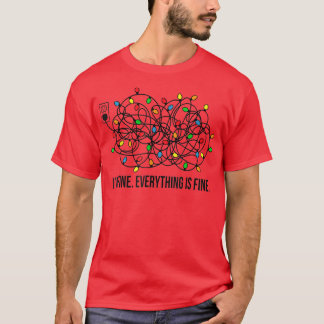 Christmas Lights I'm Fine Everything Is Fine Ugly Tシャツ