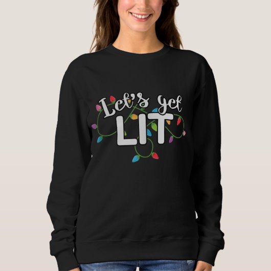 Christmas Lights Let's Get Lit Gift スウェットシャツ (正面)