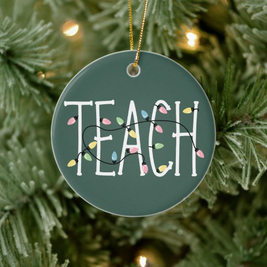 Christmas Lights Teach Teacher Love Teaching Gifts セラミックオーナメント (ツリー)