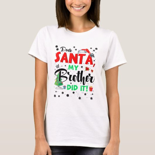 Christmas Matching Family Dear Santa My Brother Di Tシャツ (正面)