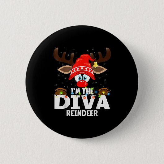 Christmas Matching I'm The Diva Reindeer  缶バッジ (正面)