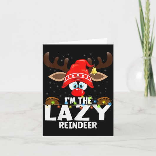 Christmas Matching I'm The Lazy Reindeer  カード (正面)