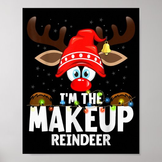 Christmas Matching I'm The Makeup Reindeer  ポスター (正面)