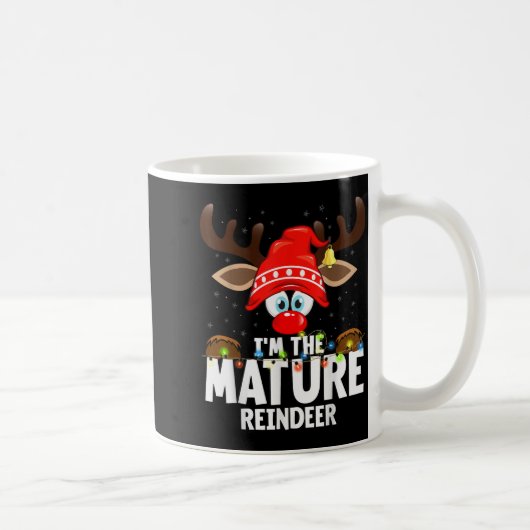 Christmas Matching I'm The Mature Reindeer  コーヒーマグカップ (右)