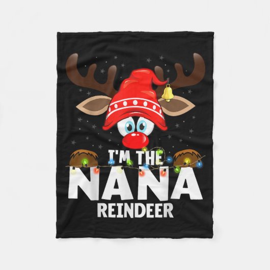 Christmas Matching I'm The Nana Reindeer フリースブランケット (正面)