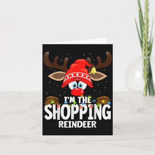 Christmas Matching I'm The Shopng Reindeer  カード (正面)