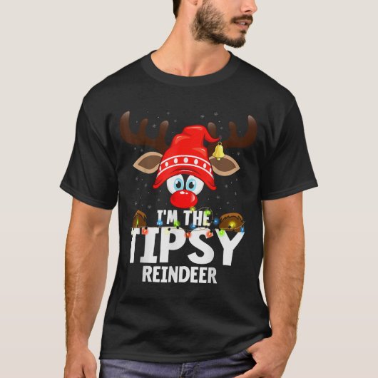 Christmas Matching I'm The Tipsy Reindeer Tシャツ (正面)
