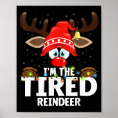 Christmas Matching I'm The Tired Reindeer  ポスター (正面)