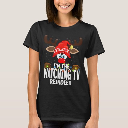 Christmas Matching I'm The Watching Tv Reindeer  Tシャツ (正面)