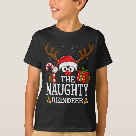 Christmas Matching The Naughty Reindeer Family  Tシャツ (正面)