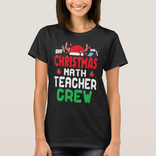 Christmas Math Teacher Crew Wonderful Xmas Present Tシャツ (正面)