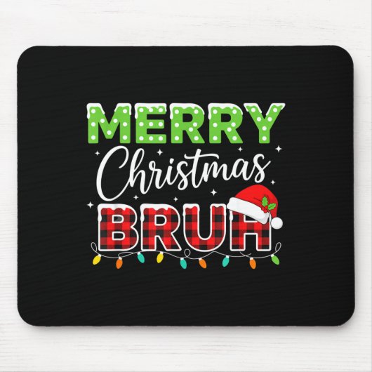 Christmas Merry Christmas Bruh Buffalo Plaid Santa マウスパッド (正面)