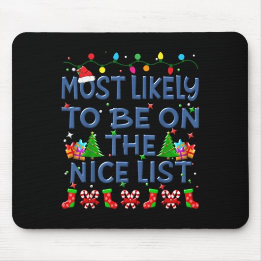 Christmas Most Likely To Be On The Nice List Famil マウスパッド (正面)
