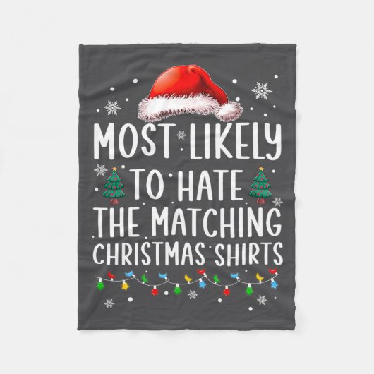 Christmas Most Likely To Hate Matching Funny Famil フリースブランケット (正面)