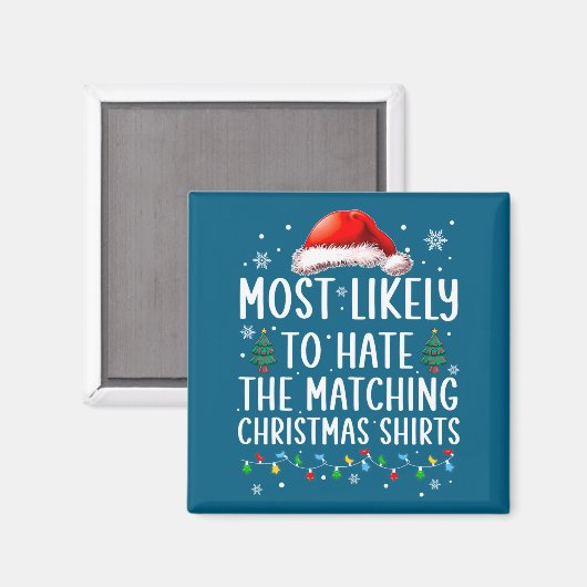Christmas Most Likely To Hate Matching Funny Famil マグネット (正面/裏面)