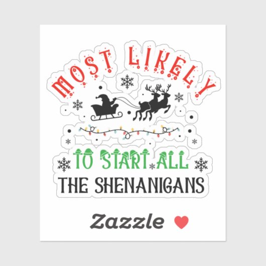 Christmas Most Likely to Start All the Shenanigans シール (シート)