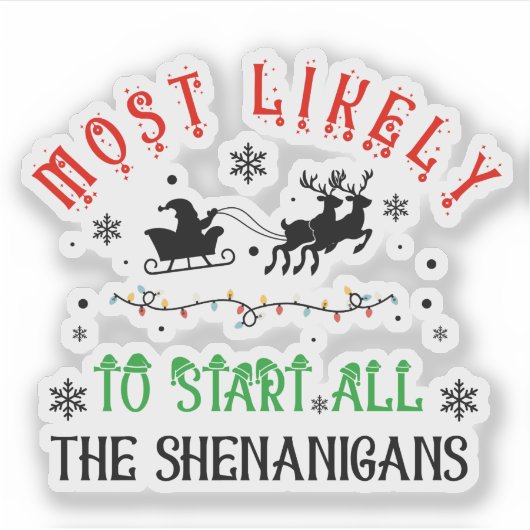 Christmas Most Likely to Start All the Shenanigans シール (正面)