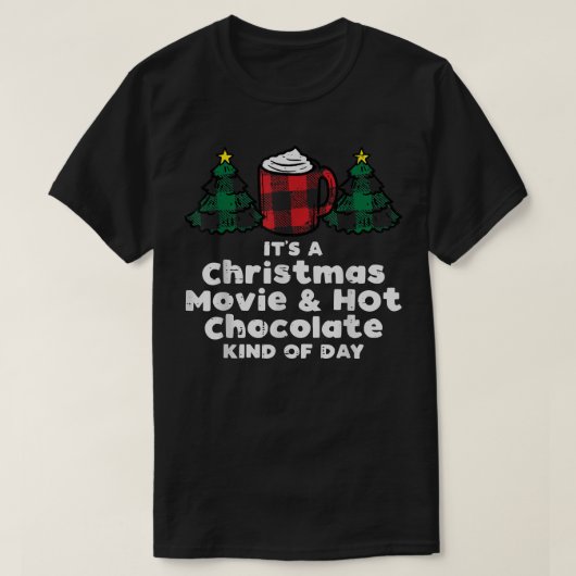 Christmas Movies Hot Chocolate Xmas PJs Pajamas Me Tシャツ (デザイン正面)