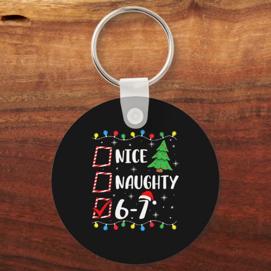 Christmas Nice Naughty 67 Brainrot Funny 6-7 Meme  キーホルダー (正面)
