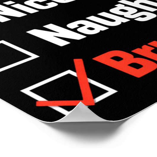 Christmas Nice Naughty Bruh Funny Xmas List  ポスター (角)