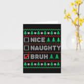 Christmas Nice Naughty Bruh Funny Xmas List Women  カード (黄色い花)