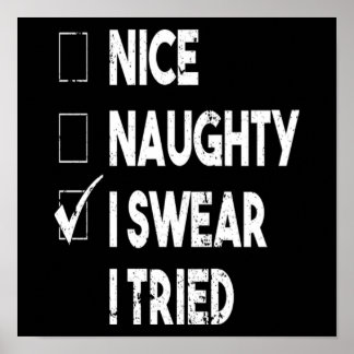 Christmas Nice Naughty I Swear I Tried Funny Xmas ポスター