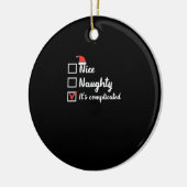 Christmas Nice Naughty Its Complicated セラミックオーナメント (左)