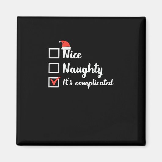 Christmas Nice Naughty Its Complicated  マグネット (正面)