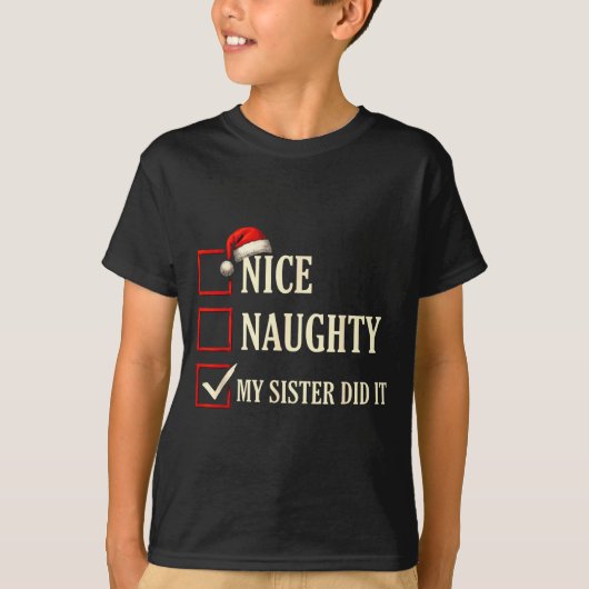 Christmas Nice Naughty Sister Did It Xmas Family B Tシャツ (正面)