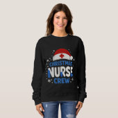 Christmas Nurse Crew – Funny Holiday Nurse T-Shirt スウェットシャツ (正面フル)