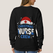 Christmas Nurse Crew – Funny Holiday Nurse T-Shirt スウェットシャツ (裏面)