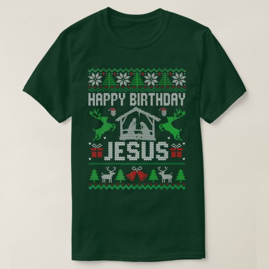 Christmas Outfit Happy Birthday Jesus Holiday Ugly Tシャツ (デザイン正面)