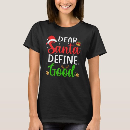Christmas Pajama Family    Dear Santa Define Good Tシャツ (正面)