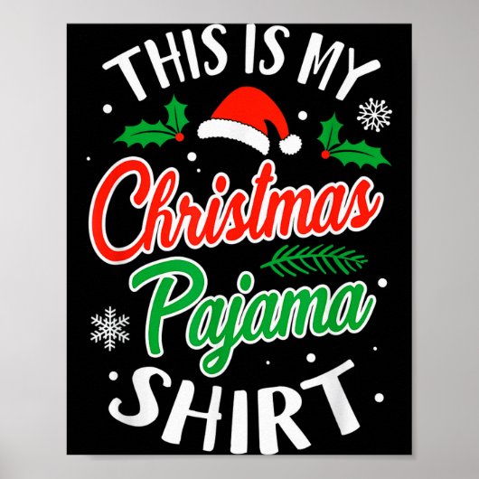 Christmas Pajama This Is My Christmas Pajama Xmas  ポスター (正面)