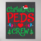 Christmas Peds Crew Santa Hat Xmas Tree Pediatric ポスター (正面)