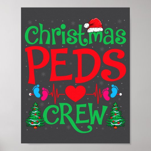 Christmas Peds Crew Santa Hat Xmas Tree Pediatric  ポスター (正面)