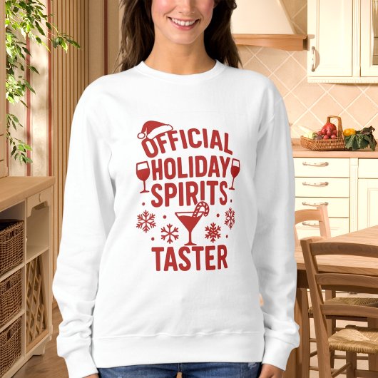 Christmas quote funny party spirits taster red スウェットシャツ