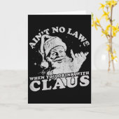 Christmas Santa Ain't No Laws When You Drink With  カード (黄色い花)
