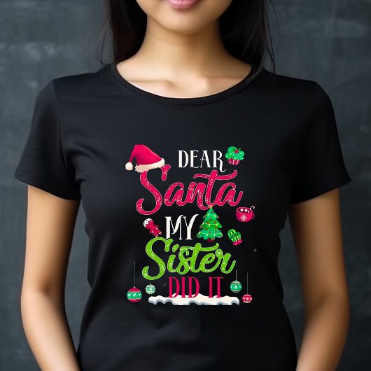 Christmas Santa Sister Did It T-Shirt Tシャツ