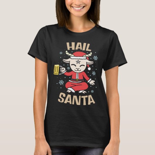 Christmas Satanic Hail Santa for Witches Warlock Tシャツ (正面)