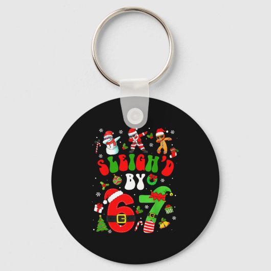 Christmas Sleigh'd By 67 Funny Six Seven Meme 6 7 キーホルダー (正面)
